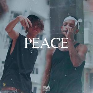 Peace (feat. Eastboyeko) (Explicit)