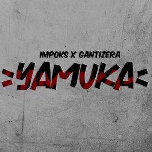 YAMUKA (feat. Gantizera) [Explicit]