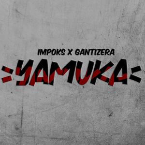 YAMUKA (feat. Gantizera) (Explicit)