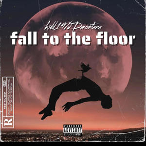 Fall to the floor (feat. JDmontana) [Explicit]