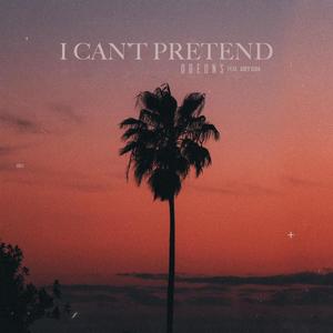 I Can't Pretend(feat. JOEY DJIA)