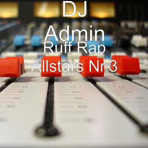 Ruff Rap Allstars Nr.3 (Explicit)
