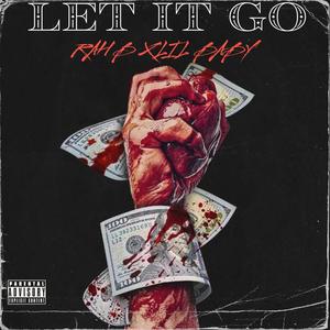Let It Go (feat. 4PF LIL BABY) (Explicit)