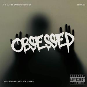 OBSESSED (feat. Phylicia Quincy) (Explicit)
