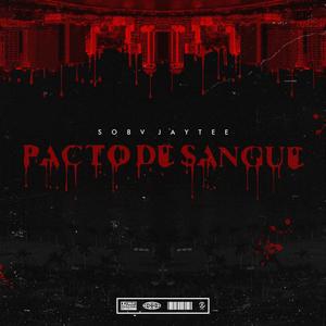 Pacto de Sangue (Explicit)