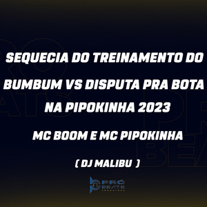 Sequecia do Treinamento do Bumbum Vs Disputa pra Bota na Pipokinha 2023 (Explicit)