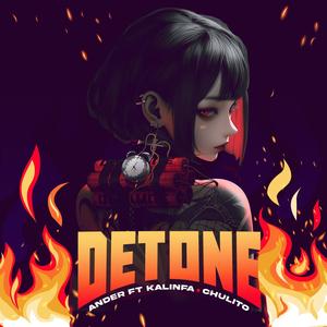 Detone (feat. Kalinfa & Chulito)