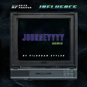 Journeyyyy (Pilogram Stylze Remix)