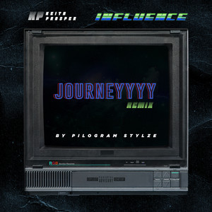 Journeyyyy (Pilogram Stylze Remix|Explicit)