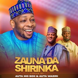 AA ZAURA ZAUNA DA SHIRIN KA (feat. Auta Waziri)