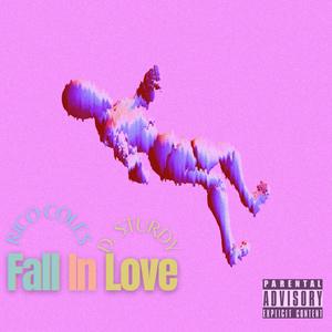 Fall In Love (Explicit)