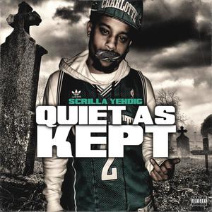 Quiet As Kept (Explicit)