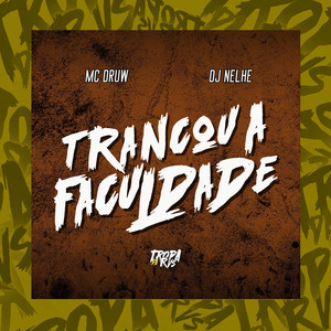 Trancou a Faculdade (Explicit)
