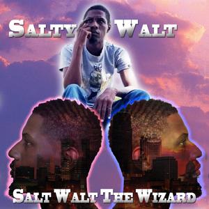 Salt Walt the Wizard (Explicit)