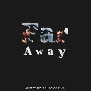 Far Away (feat. Kalam Dhari)