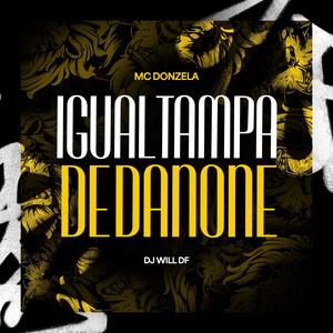 Igual Tampa de Danone (Explicit)