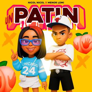 UN PATIN (feat. Nicol Nicol & Ronny Og)