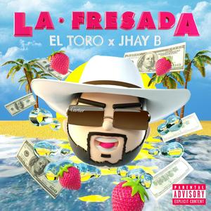 La Fresada (feat. Jhay b) (Explicit)