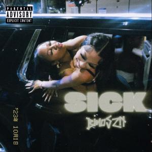 Sick (Explicit)
