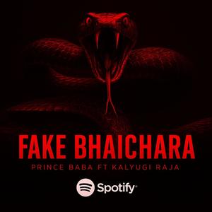 Fake Bhaichara (feat. Kalyugi Raja)