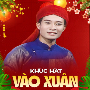 Khúc Hát Vào Xuân