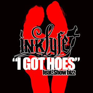 I Got Hoes (feat. Show Bizz) [Explicit]