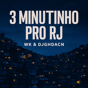 3 Minutinho pro Rj (Explicit)