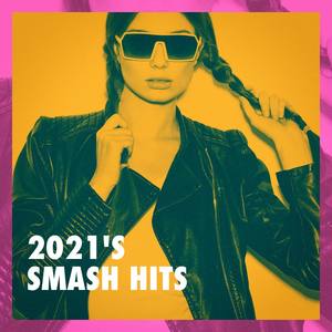 2021's Smash Hits