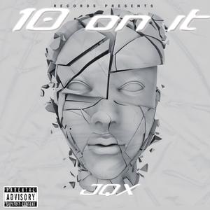 10 On It (I Got) [Explicit]