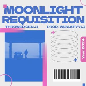 Moonlight Requisition (Explicit)