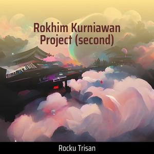 Rokhim Kurniawan Project (Second) (Remastered 2022)