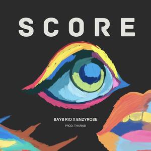 Score! (feat. Enzyrose) [Explicit]