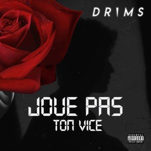 Joue pas ton vice (Explicit)