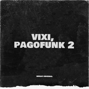 Quem Me Viu Mentiu, Pagofunk 2 (negao original) (feat. MC's Negao Original) (Explicit)