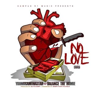 No Love (feat. Balance The Homie) [Explicit]