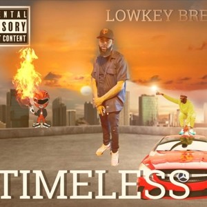 TIMELESS (feat. LOWKEY BRE) (BLEEDDAT MIX|Explicit)