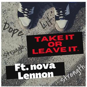 Take It Or Leave It (Explicit)