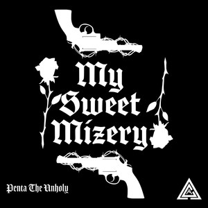 My Sweet Mizery (Explicit)