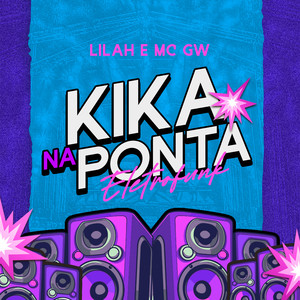 Kika na Ponta (Eletrofunk) (Explicit)