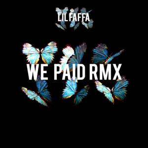 We Paid (Remix) [Explicit]