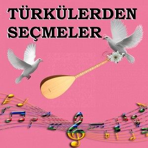 Türkülerden Seçmeler