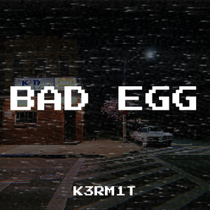 Bad Egg