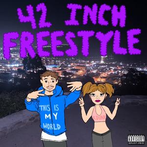 42 Inch Freestyle (Explicit)