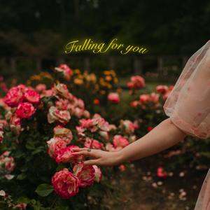 Falling for you