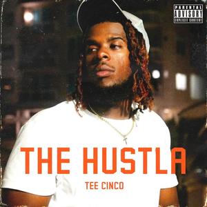 THE HUSTLA:TEECINCO5K (Explicit)