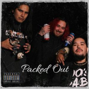 Packed Out (feat. Rocky Cimina & Tajie D) [Explicit]