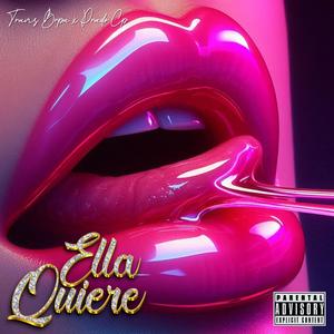 Ella Quiere (feat. Prado Cp) (Explicit)