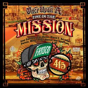 Once Upon A Time In The Mission (Remix) [feat. Ari Jolie, Swinla, Mabz, TYSF, Bernie & Goldtoes] [Explicit]