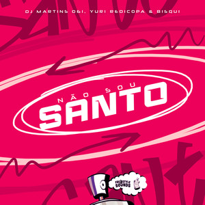 Não Sou Santo (Explicit)