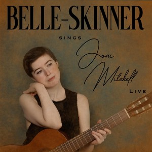 Belle-Skinner Sings Joni Mitchell Live